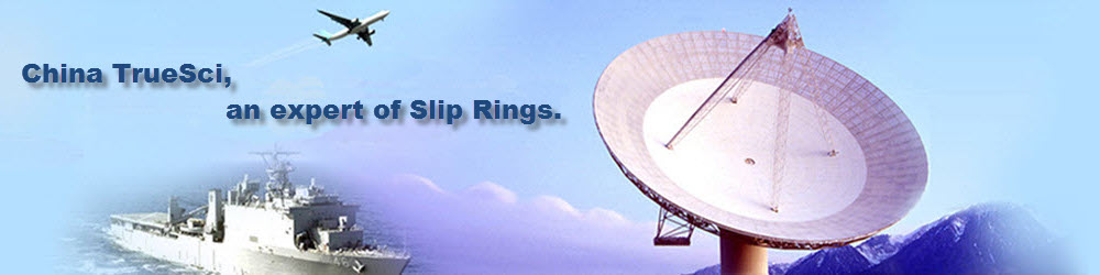 China TrueSci, a reliable manufacturer of slip rings